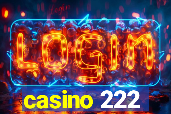 casino 222